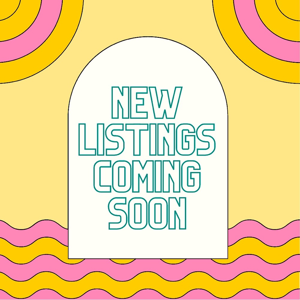 New listings coming this week!